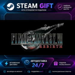 FINAL FANTASY VII REBIRTH ·    STEAM GIFT ·   БЫСТРАЯ АВТОДОСТАВКА