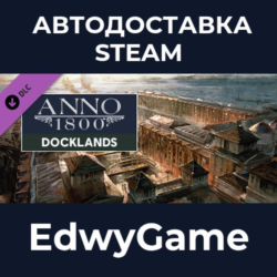 Anno 1800 - Docklands · DLC STEAM GIFT · АВТОДОСТАВКА