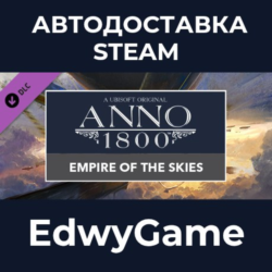 Anno 1800 - Empire of the Skies · DLC STEAM GIFT · АВТОДОСТАВКА