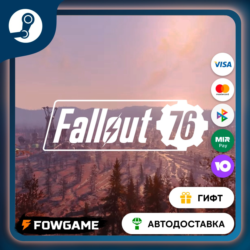 Fallout 76    STEAM GIFT    Выбор региона   АВТОДОСТАВКА