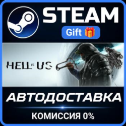 Hell is Us РОССИЯ RU Steam Gift СТИМ ГИФТ ПК АВТОДОСТАВКА ПОДАРОК