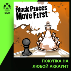 Black Pieces Move First Xbox PC | Любой аккаунт