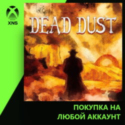 Dead Dust Xbox | Любой аккаунт