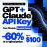 GPT   Claude API Key | Реальные модели, ниже цена | Быстрая настройка