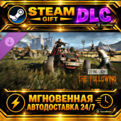 Dying Light: The Following · DLC · STEAM GIFT · АВТОДОСТАВКА