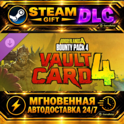 Borderlands®4 - Bounty Pack 4: Vault Card 4 · DLC · STEAM GIFT · АВТОДОСТАВКА