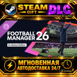 Football Manager 26 In-Game Editor · DLC · STEAM GIFT · АВТОДОСТАВКА