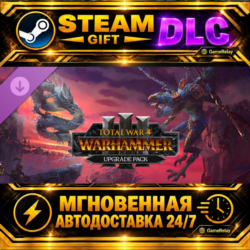 Total War: WARHAMMER III - UPGRADE PACK · DLC · STEAM GIFT · АВТОДОСТАВКА