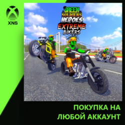 Green Soldiers Heroes: Extreme Bikers Xbox PC | Любой аккаунт