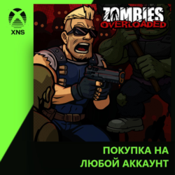 Zombies Overloaded Xbox PC | Любой аккаунт