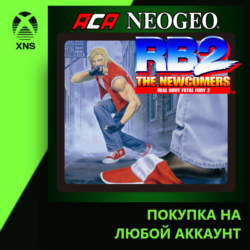 ACA NEOGEO REAL BOUT FATAL FURY 2 Xbox PC | Любой аккаунт
