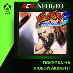 ACA NEOGEO FATAL FURY 3 Xbox PC | Любой аккаунт