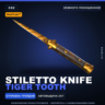 StatTrak™ Stiletto Knife | Tiger Tooth | Немного поношенное · Скин Counter-Strike 2