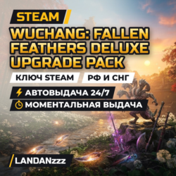 WUCHANG: Fallen Feathers Deluxe Upgrade Pack | Дополнение | Ключ Steam | РФ и СНГ