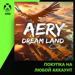 Aery - Dream Land Xbox | Любой аккаунт