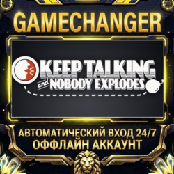 Keep Talking and Nobody Explodes ⚡ Steam ОФФЛАЙН-аккаунт | Автовыдача 24/7