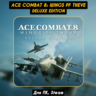 ACE COMBAT 8: WINGS OF THEVE Deluxe Ed. [Все DLC]・STEAM・[ Бонусы]