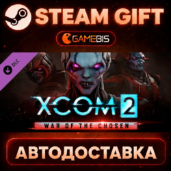 XCOM 2: War of the Chosen — Steam Gift | СТИМ ГИФТ | АВТОДОСТАВКА