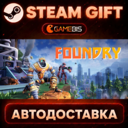 FOUNDRY - Founder's Edition — Steam Gift | СТИМ ГИФТ | АВТОДОСТАВКА