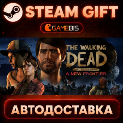 The Walking Dead: A New Frontier — Steam Gift | СТИМ ГИФТ | АВТОДОСТАВКА