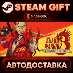 Shadow Warrior 3: Definitive Edition — Steam Gift | СТИМ ГИФТ | АВТОДОСТАВКА