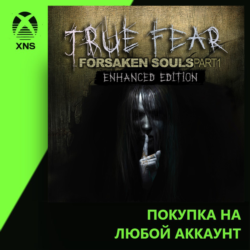 True Fear: Forsaken Souls Part 1 Xbox | Любой аккаунт