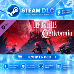 Dead Cells: Return to Castlevania · 🧩 DLC ДЛЯ STEAM · 🎁 GIFT · ⚡ АВТОДОСТАВКА