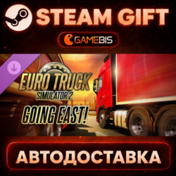 Euro Truck Simulator 2 - Going East! (DLC) — Steam Gift | СТИМ ГИФТ | АВТОДОСТАВКА