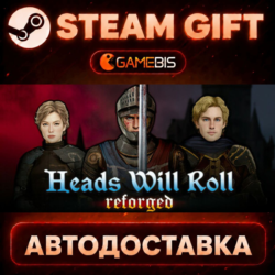 Heads Will Roll: Reforged — Steam Gift | СТИМ ГИФТ | АВТОДОСТАВКА