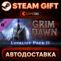 Grim Dawn - Steam Loyalist 2 DLC — Steam Gift | СТИМ ГИФТ | АВТОДОСТАВКА