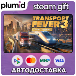 DLC Transport Fever 3: Deluxe Upgrade Steam Gift / Россия   МИР / АВТО