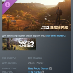 Way of the Hunter 2 - Season Pass DLC АВТОДОСТАВКА STEAM РОССИЯ МГНОВЕННО