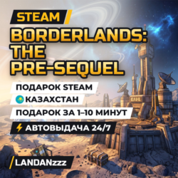 Borderlands: The Pre-Sequel | Подарок Steam | Казахстан | Автодоставка 24/7