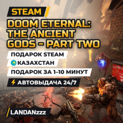 DOOM Eternal: The Ancient Gods - Part Two | Подарок Steam | Казахстан | 24/7