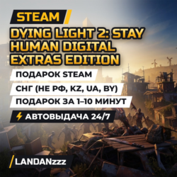 Dying Light 2: Stay Human Digital… Edition | Подарок Steam | СНГ (не РФ, KZ, UA, BY)