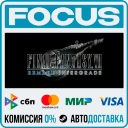 FINAL FANTASY VII REMAKE INTERGRADE STEAM RU/МИР • АВТО
