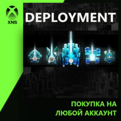 Deployment Xbox | Любой аккаунт
