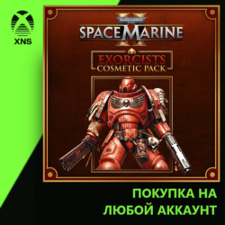 Warhammer 40,000: Space Marine 2 - Exorcists Cosmetic Pack Xbox | Любой аккаунт | Выб