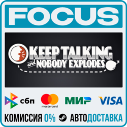 Keep Talking and Nobody Explodes STEAM RU/МИР • АВТО