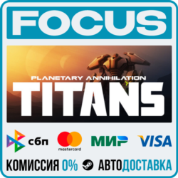 Planetary Annihilation: TITANS STEAM RU/МИР • АВТО