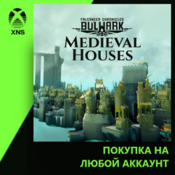 Bulwark: Falconeer Chronicles - Medieval Houses Xbox | Любой аккаунт