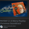 Гифт | РФ   Мир | Payday 2: A Merry Payday Christmas Soundtrack / II | Steam