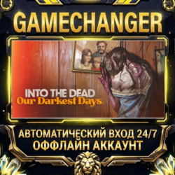 Into the Dead: Our Darkest Days ⚡ Steam ОФФЛАЙН-аккаунт | Автовыдача 24/7