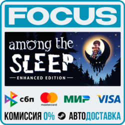 Among the Sleep - Enhanced Edition STEAM RU/МИР • АВТО