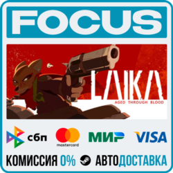 Laika: Aged Through Blood STEAM RU/МИР • АВТО
