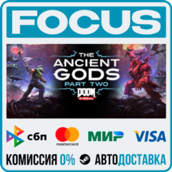 DOOM Eternal: The Ancient Gods - Part Two STEAM RU/МИР • АВТО