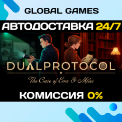 DUAL PROTOCOL: The Case of Eva & Miles STEAM GIFT 🚀АВТОДОСТАВКА
