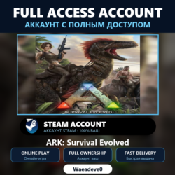 ARK: Survival Evolved - аккаунт Steam с ПОЛНЫМ ДОСТУПОМ | Аккаунт ваш | Онлайн