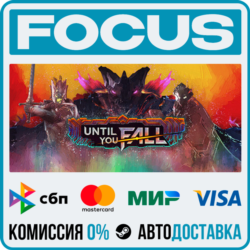 Until You Fall STEAM RU/МИР • АВТО