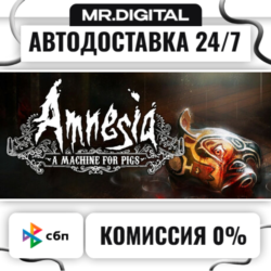 Amnesia: A Machine for Pigs STEAM АВТОВЫДАЧА 24/7